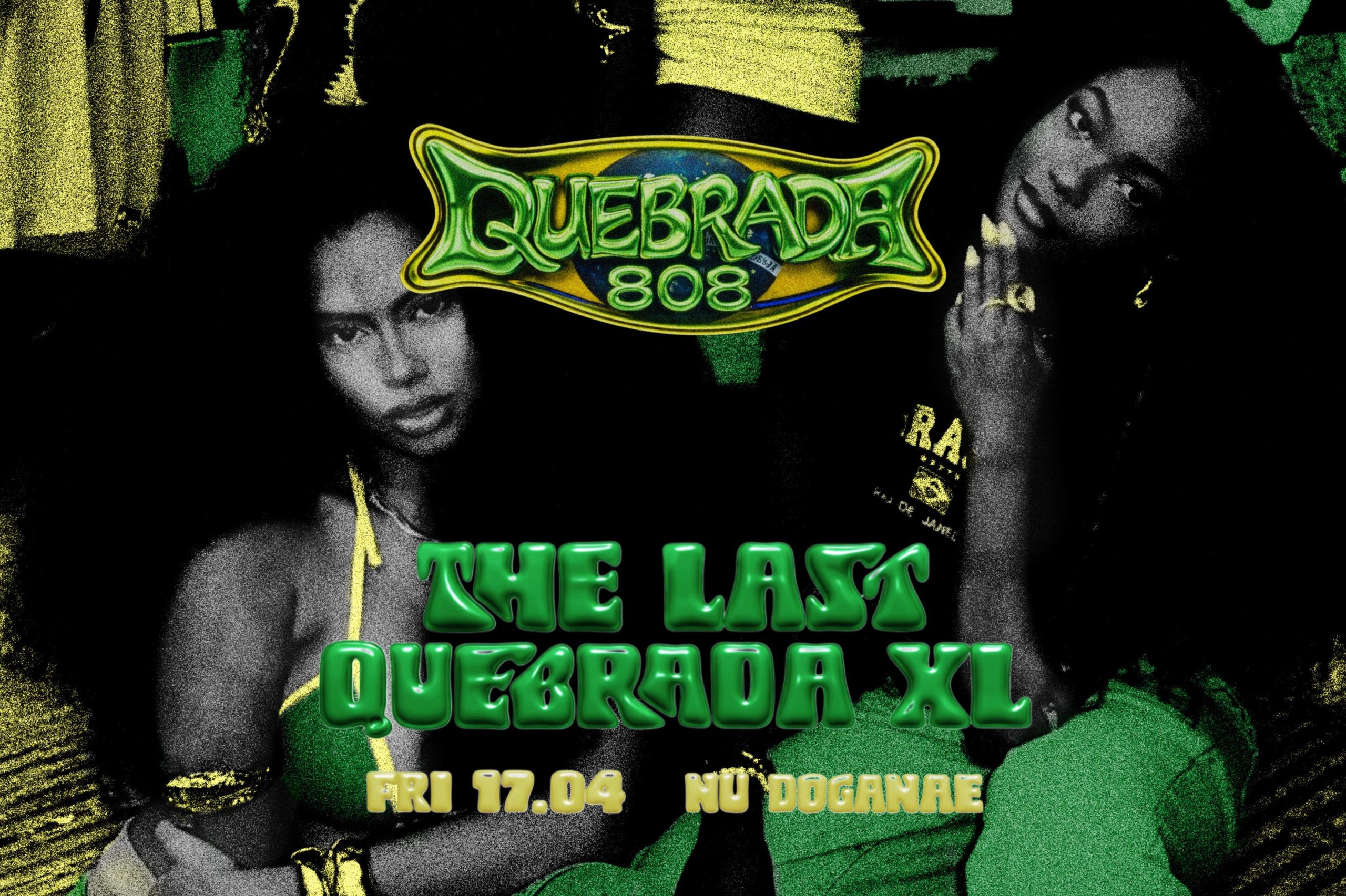 The last Quebrada XL // ven. 17 Nu dogana (17/04/2026)