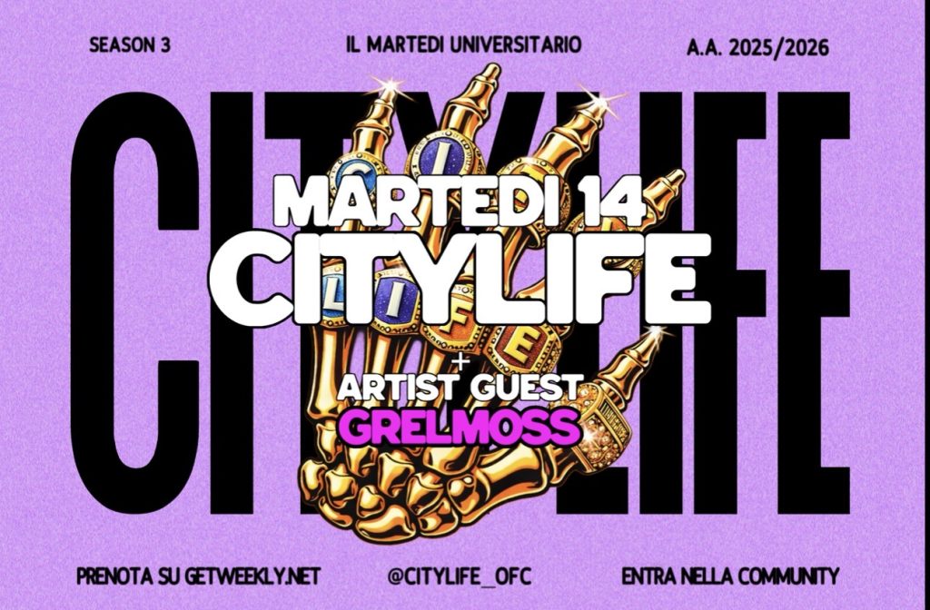 CityLife: il Martedì Universitario // con Grelmos– 14 Aprile