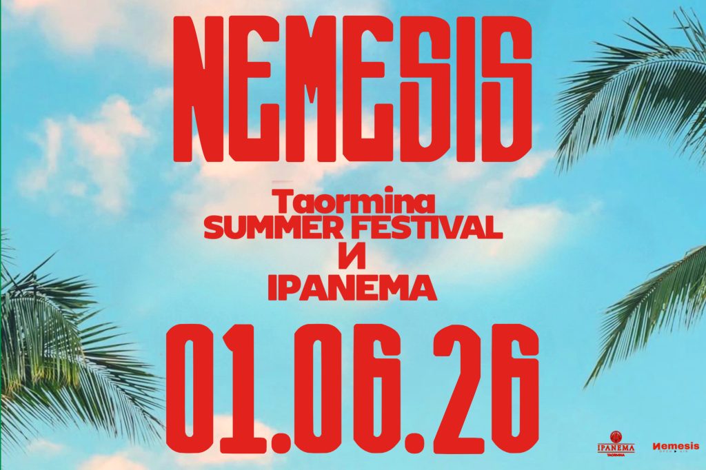 NEMESIS // Taormina Summer Festival – 01.06.26 all’Ipanema